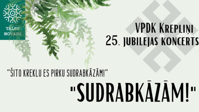VDPK „Krepliņi” 25. jubilejas koncerts